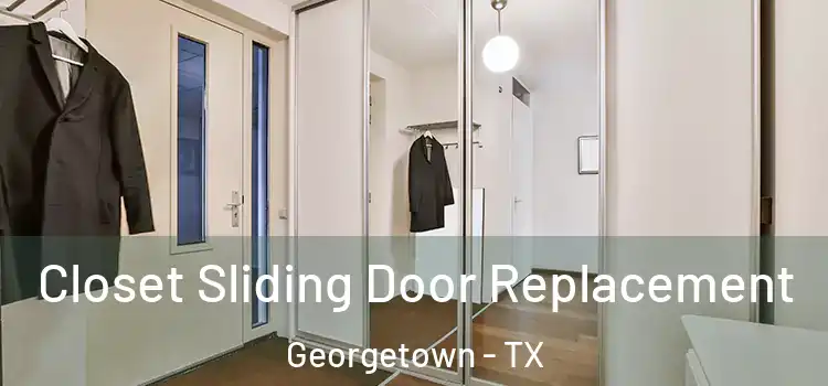 Closet Sliding Door Replacement Georgetown - TX