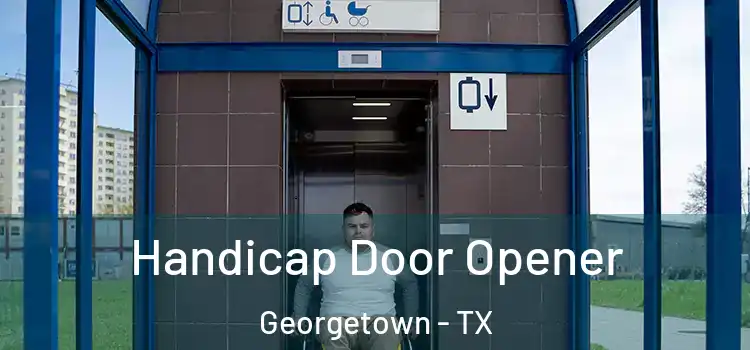 Handicap Door Opener Georgetown - TX