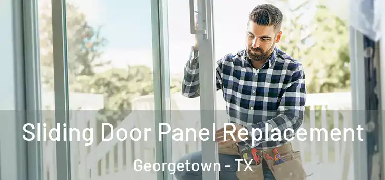  Sliding Door Panel Replacement Georgetown - TX